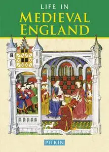 «Life in Medieval England» by Rupert Willoughby