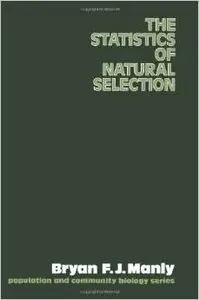 The Statistics of Natural Selection on Animal Populations (Molecular Biology Intelligence Unit) by Bryan Manly
