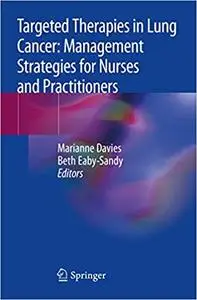 Targeted Therapies in Lung Cancer: Management Strategies for Nurses and Practitioners (Repost)