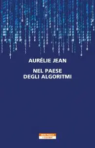 Aurelie Jean - Nel paese degli algoritmi