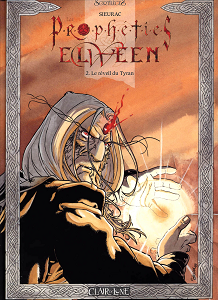 Les Prophéties Elween - Tome 2 - Le Réveil Du Tyran