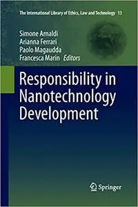 Responsibility in Nanotechnology Development