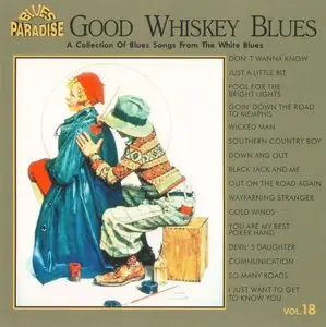 VA – Good Whiskey Blues: Collection 18 CD (2002)