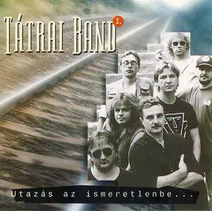 Tátrai Band - Utazás Az Ismeretlenbe I. (1994)