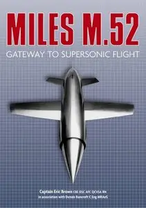Miles M.52: Gateway to Supersonic Flight (Repost)
