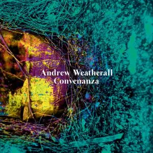 Andrew Weatherall - Convenanza (2016)