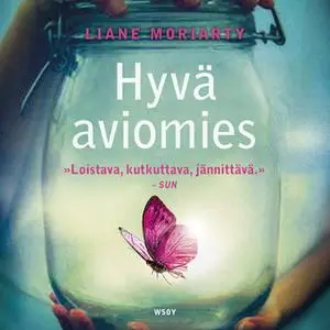 «Hyvä aviomies» by Liane Moriarty