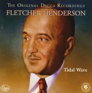 Fletcher Henderson - Tidal Wave (The Original Decca Recordings) [Recorded 1931-1934] (1994)