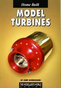 Home Built Model Turbines (Repost)