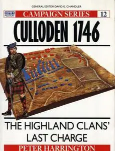 Culloden 1746: The Highland Clans' Last Charge (Osprey Campaign 12)