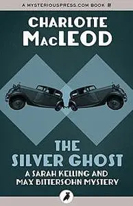 «The Silver Ghost» by Charlotte MacLeod