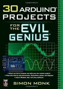 30 Arduino Projects for the Evil Genius (Repost)