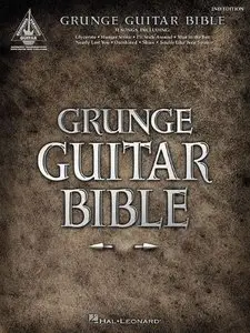 Grunge Guitar Bible (Guitar Recorded Version) by Hal Leonard Corporation