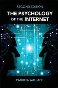 The Psychology of the Internet, 2nd Edition