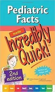 Pediatric Facts Made Incredibly Quick! (Incredibly Easy! Series®)