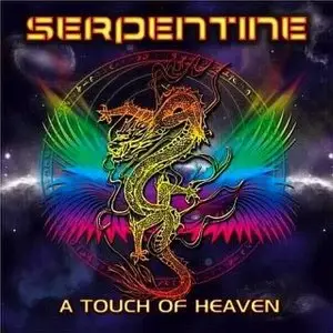 Serpentine - A Touch Of Heaven (2010) 