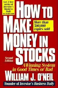William O'Neil, "How to Make Money in Stocks: A Winning System in Good Times and Bad" (repost)