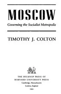 Moscow: Governing the socialist Metropolis