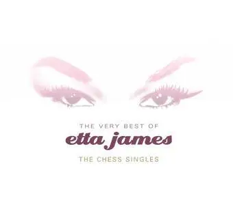 Etta James - The Very Best Of Etta James: The Chess Singles (3CD) (2005)