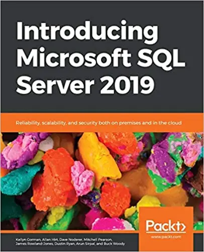 Introducing Microsoft SQL Server 2019: Reliability, scalability, and security both on premises and in the cloud (repost)