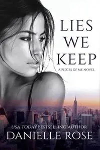 «Lies We Keep» by Danielle Rose