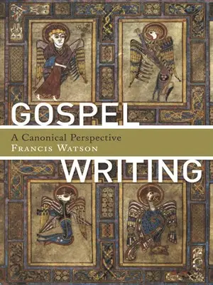 Gospel Writing: A Canonical Perspective
