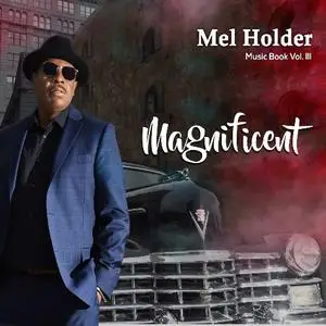 Mel Holder - Music Book Volume III - Magnificent (2019)