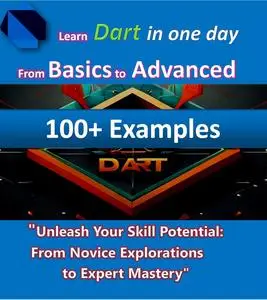 Dart Programming Bookshelf: A Comprehensive Guide to Mastery: The Ultimate Dart Programming Book