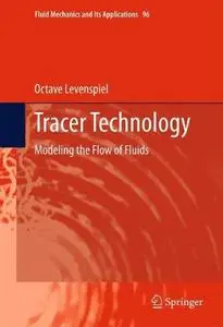 Tracer Technology: Modeling the Flow of Fluids