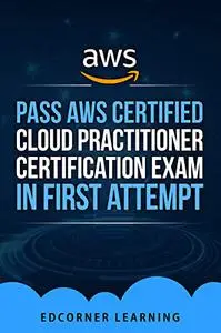 Pass AWS Certified Cloud Practitioner Certification Exam in First Attempt