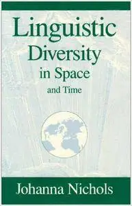 Linguistic Diversity in Space and Time (Repost)