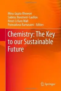 Chemistry: The Key to our Sustainable Future (Repost)