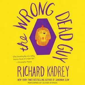 «The Wrong Dead Guy» by Richard Kadrey