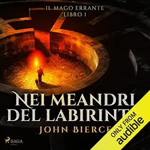 «Nei meandri del labirinto» by John Bierce