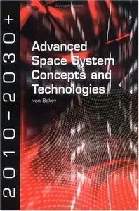 Advanced Space System Concepts and Technologies