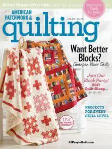 American Patchwork & Quilting - April 2017