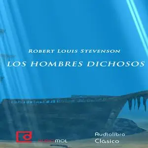 «Los hombres dichosos» by Robert Louis Stevenson