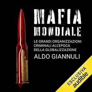 «Mafia mondiale» by Aldo Giannuli