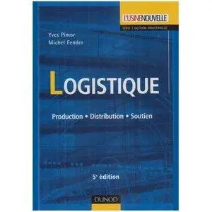 Logistique : Production, Distribution, Soutien (Repost)