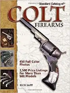 Standard Catalog of Colt Firearms [Repost]