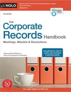 The Corporate Records Handbook: Meetings, Minutes & Resolutions, 9th Edition