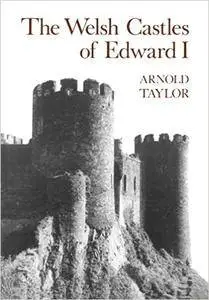 The Welsh Castles of Edward I (Repost)