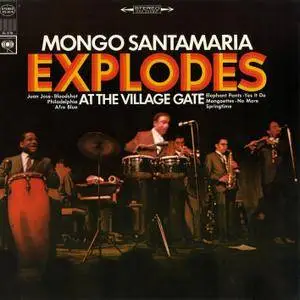 Mongo Santamaria - Explodes at The Village Gate (1967/2017) [Official Digital Download 24-bit/192kHz]