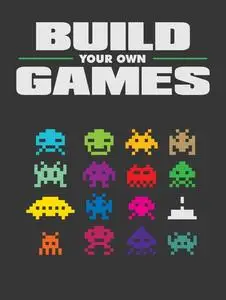 Build Your Own Games by Anonymous