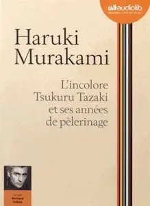 Haruki Murakami, "L'Incolore Tsukuru Tazaki et ses années de pèlerinage" (repost)