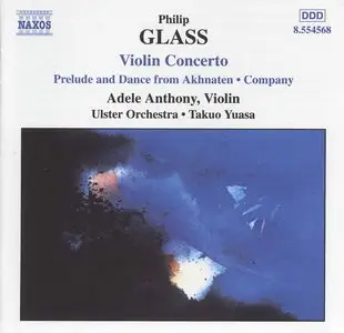 Philip Glass - Violin Concerto and Company (REUP)