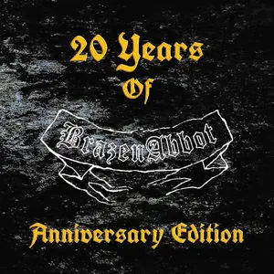 Brazen Abbot - 20 Years Of Brazen Abbot (2015) [Anniversary Edition] CD+DVD
