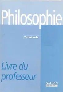 Collectif, "Philosophie Terminale - Livre du professuer"