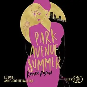 Renée Rosen, "Park avenue summer"