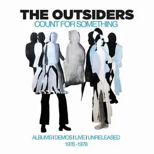 The Outsiders - Count For Something: Albums, Demos, Live, Unreleased 1976-1978 (2021) {5CD Set, Raw Edge--Cherry Red}